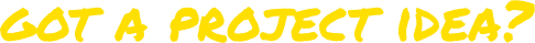 got-a-project-idea.png